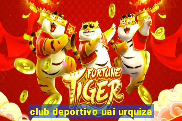 club deportivo uai urquiza